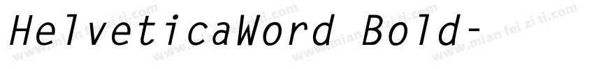 HelveticaWord Bold字体转换